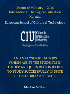 cover image of An analysis of factors which assist TEE students in the IEP Arequipa Region (Peru) to study successfully in spite of high dropout rates